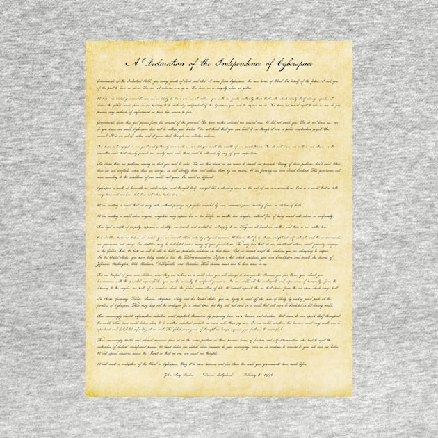 A Declaration of the Independence of Cyberspace by innerspaceboy